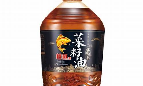 鲤鱼压榨菜籽油价格_鲤鱼菜籽油16l